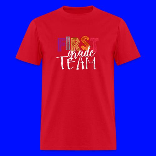 First Grade Team Grade Level Team Teacher T-Shirts - Men's T-Shirt