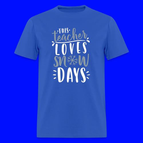 This Teacher Loves Snow Days Funny Winter Teacher - Men's T-Shirt