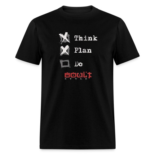 0116 Think Plan Do - Men's T-Shirt
