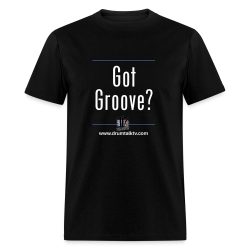 Got Groove - Men's T-Shirt