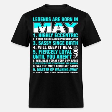 Legends Are Born In May' Men's T-Shirt | Spreadshirt