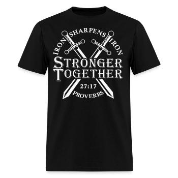 Strongers Together Iron Sharpens Iron Proverbs - Men's T-Shirt - black - Front - Jose (178cm)
