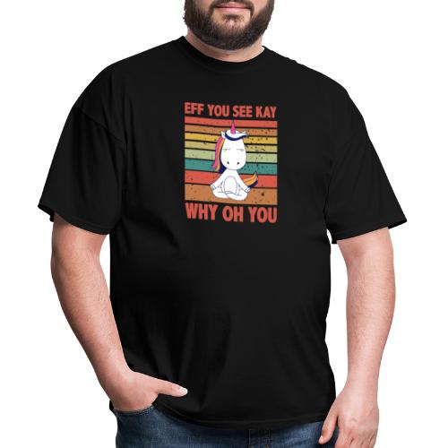 Eff You See Kay Why Oh You Vintage Funny Unicorn - Men's T-Shirt