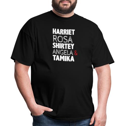 Harriet Rosa Shirley Angela Tamika funny T-Shirt - Men's T-Shirt