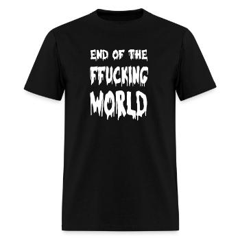 The End Of The Fucking World Unisex T-Shirt - Men's T-Shirt - black - Front - Jose (178cm)