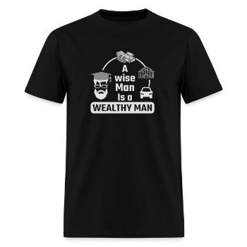 A wise man is a wealthy man - Men's T-Shirt - black - Front - Jose (178cm)