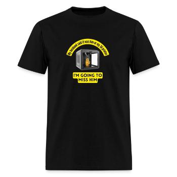 My husband said it was him or my 3d printer - Men's T-Shirt - black - Front - Jose (178cm)