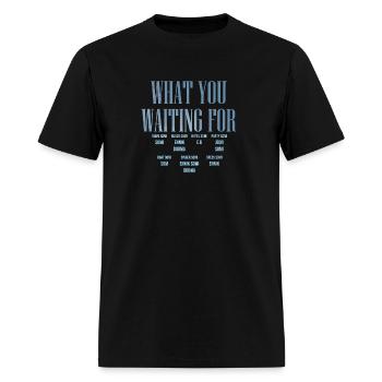 Somi What You Waiting For Credit - Men's T-Shirt - black - Front - Jose (178cm)