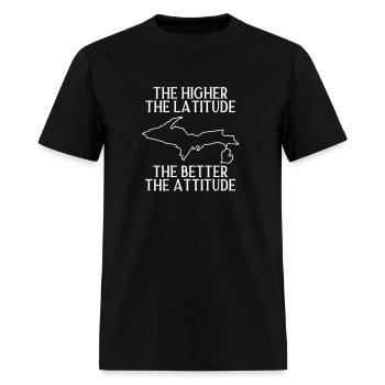 The Higher The Latitude The Better The Attitude - Men's T-Shirt - black - Front - Jose (178cm)