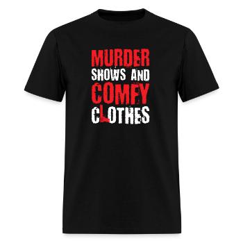 Murder Shows And Comfy Crime Shows - Men's T-Shirt - black - Front - Jose (178cm)