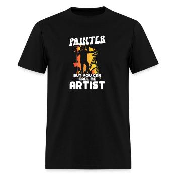 Painter call me artist house painter painting - Men's T-Shirt - black - Front - Jose (178cm)