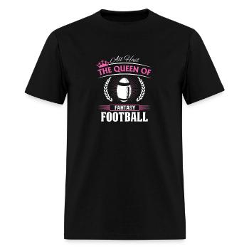 Queen of Fantasy Football Funny Womens Fantasy - Men's T-Shirt - black - Front - Jose (178cm)