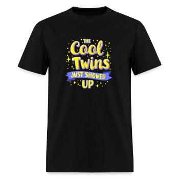 The Cool Twins Just Showed Up Funny Twin Twinning - Men's T-Shirt - black - Front - Jose (178cm)