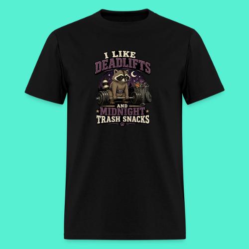 I like deadlifts and trash midnight snacks - Men's T-Shirt
