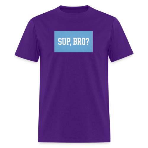 sup bro tee #2 - Men's T-Shirt