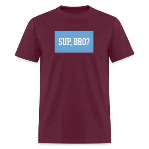 sup bro tee #2 - Men's T-Shirt