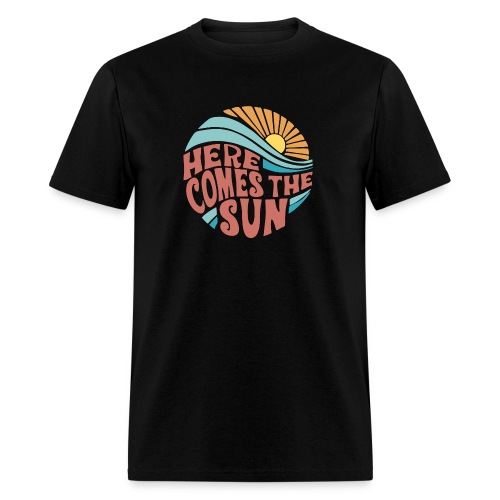 Here Comes The Sun - Men's T-Shirt