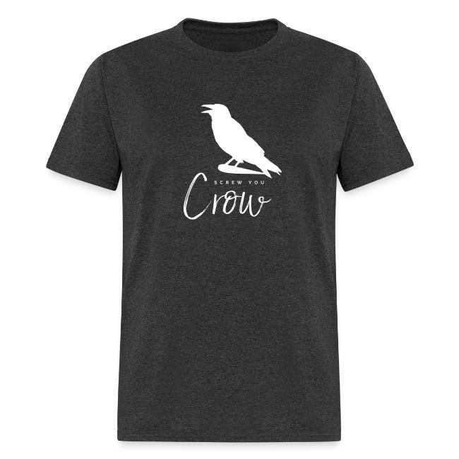Screw You, Crow!