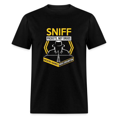 Sniff Packets Not Drugs - Men's T-Shirt