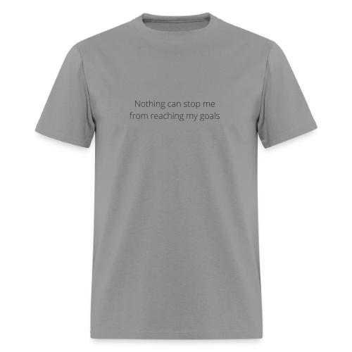 Nothing can stop me from reaching my goals (White) - Men's T-Shirt
