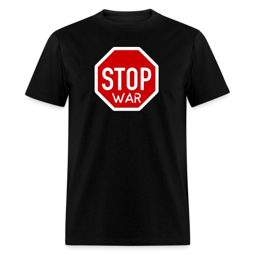 STOP WAR Road Sign - Men's T-Shirt