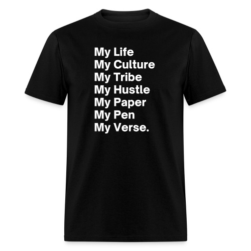 My World My Life My Culture My Tribe My Hustle My - Men's T-Shirt