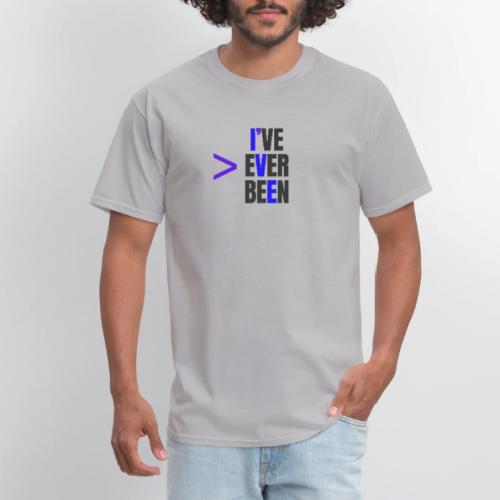 Better Than I've Ever Been - Men's T-Shirt