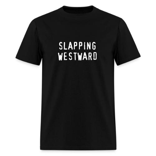 Slapping Westward - Men's T-Shirt