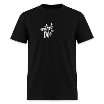 Artist For Life Embodying Artistic Dedication - Men's T-Shirt - black - Front - Jose (178cm)