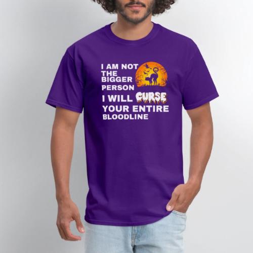 I am not the bigger person - Men's T-Shirt