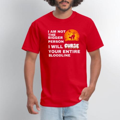 I am not the bigger person - Men's T-Shirt