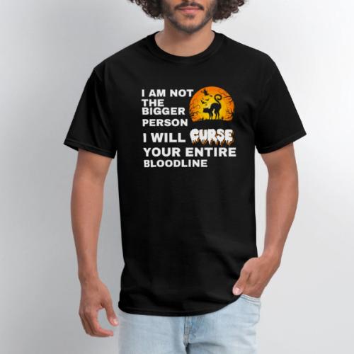 I am not the bigger person - Men's T-Shirt