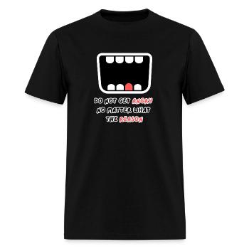 Do not get angry no matter what the reason - Men's T-Shirt - black - Front - Jose (178cm)