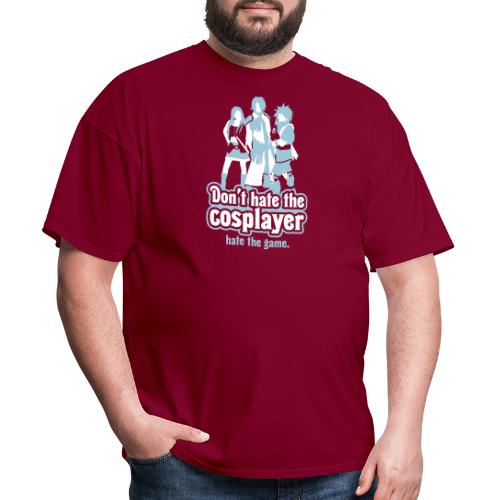 Don't Hate the Cosplayer, Hate the Game - Men's T-Shirt