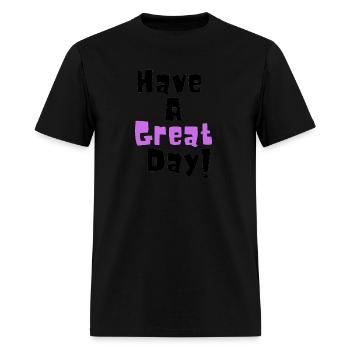 Have A Great Day! - Men's T-Shirt - black - Front - Jose (178cm)