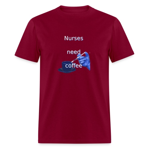 Nurses need coffee - Men's T-Shirt