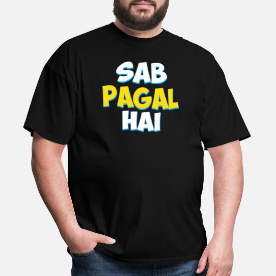 Sab Paagal Hai Funny Hindi Desi Quote' Men's T-Shirt | Spreadshirt