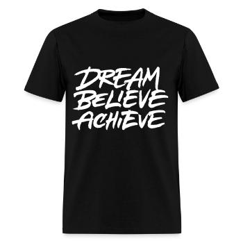 Dream Believe Achieve - Men's T-Shirt - black - Front - Jose (178cm)