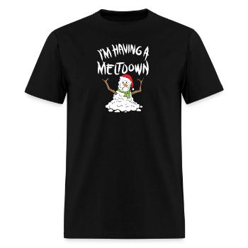 Funny Winter I'm Having A Meltdown Gift - Men's T-Shirt - black - Front - Jose (178cm)