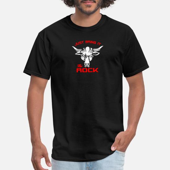 udvide Stædig Tragisk Just Bring It THE ROCK' Men's T-Shirt | Spreadshirt