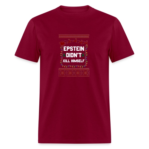 Epstein Didn t Kill Himself Christmas - Men's T-Shirt