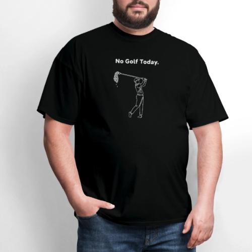 No Golf Today Funny Broom Swing Quote - Men's T-Shirt