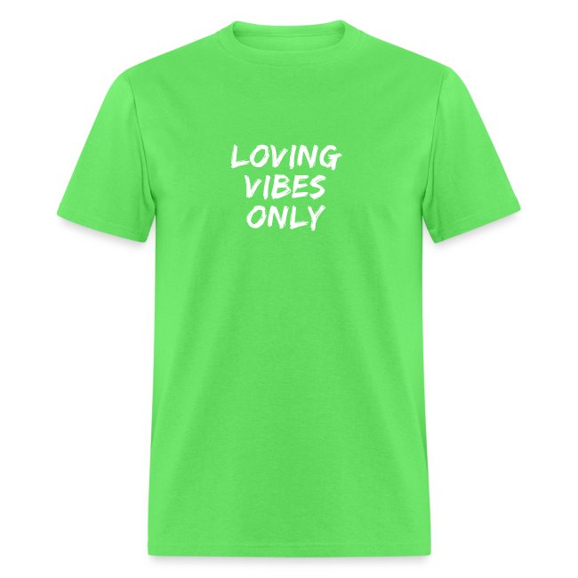 Loving Vibes Only