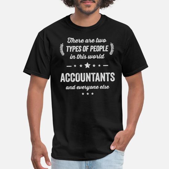 Funny Two Types of People Accountant and Everyone' Men's T-Shirt |  Spreadshirt