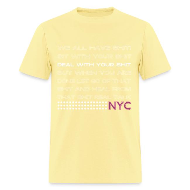 WE ALL HAVE SHIT NYC