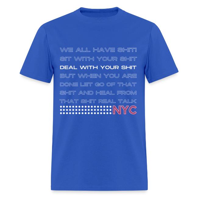 WE ALL HAVE SHIT NYC