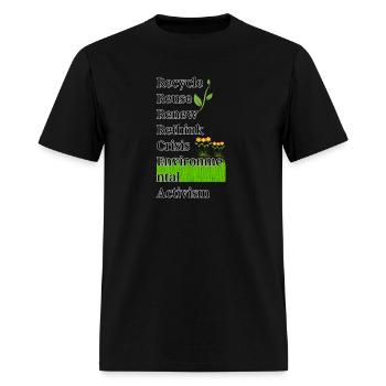 Recycle Reuse Renew Rethink Crisis Environmental - Men's T-Shirt - black - Front - Jose (178cm)