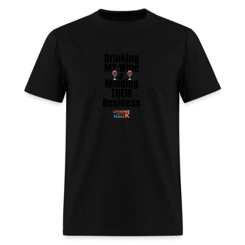Drinking my wine black - Men's T-Shirt