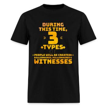 Billionaires, Millionaires & Witnesses - Men's T-Shirt - black - Front - Jose (178cm)