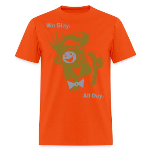 We Slay All Day Shiny Shirt Metallic Silver & Gold - Men's T-Shirt